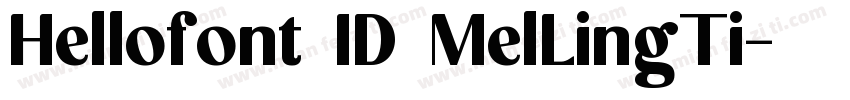 Hellofont ID MelLingTi字体转换